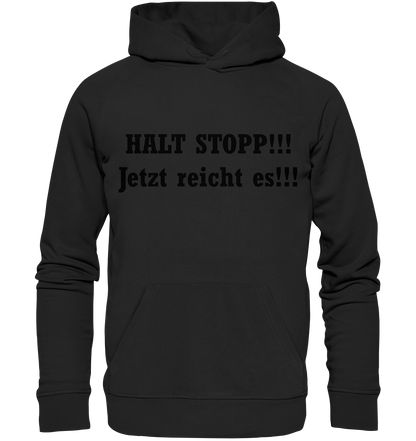 HALT STOPP!!! - Organic Basic Hoodie